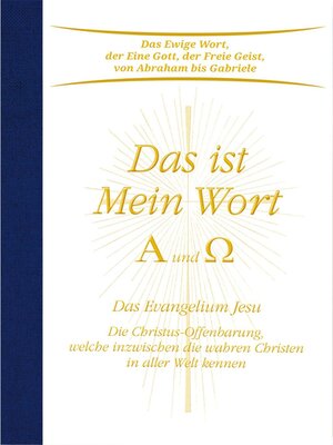 cover image of Das ist Mein Wort. Alpha und Omega